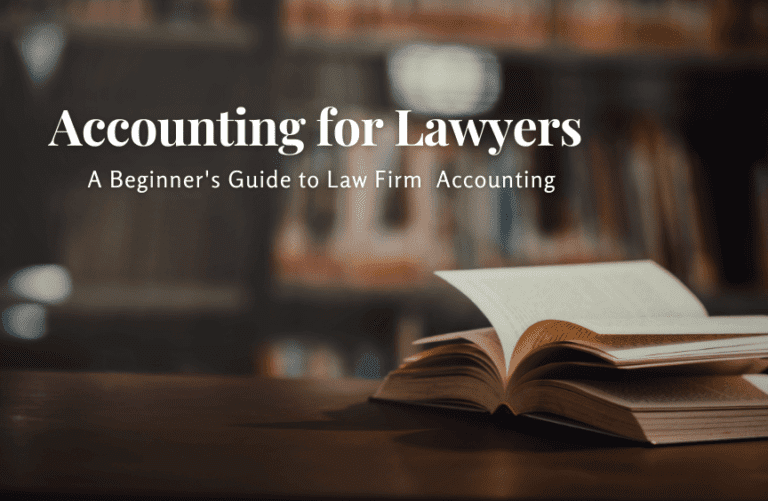 Accounting for Lawyers A Beginner's Guide to Law Firm Accounting