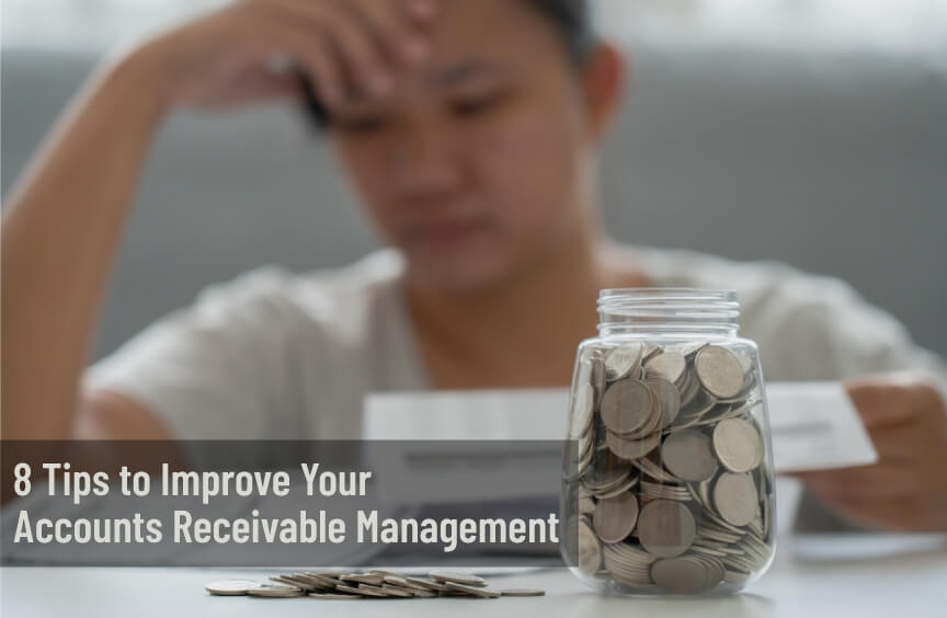 8 Tips to Improve Your Accounts Receivable Management