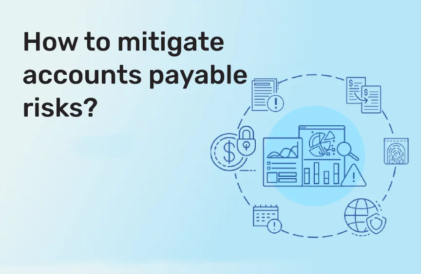 accounts payable risks