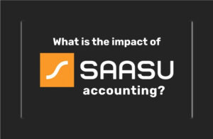 What is the impact of Saasu accounting?