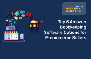 Top 5 Amazon Bookkeeping Software Options for E-commerce Sellers